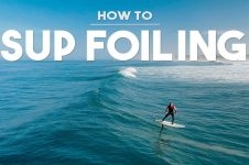 HOW TO SUP SURF FOILING – TUTORIAL